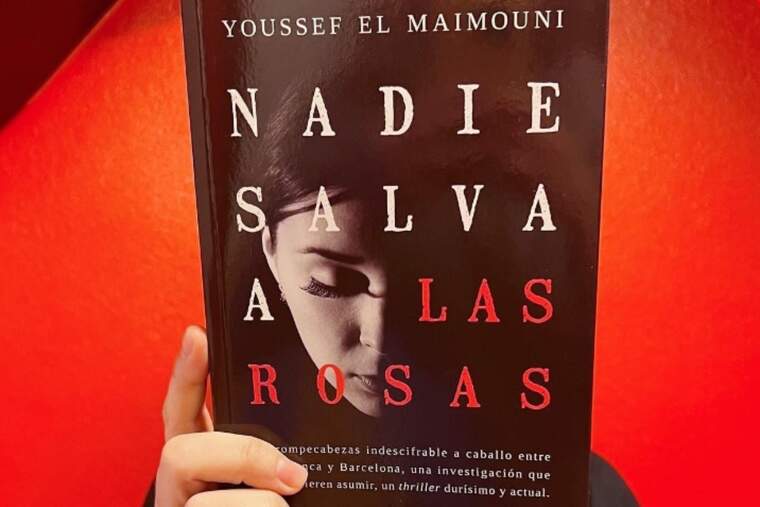 'Nadie salva a las rosas', de Youseff el Maimouni.
