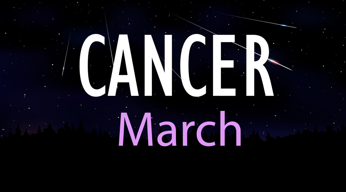 Cancer Monthly Horoscope For March 2021 You Re Proud Of Your Most Recent Choices