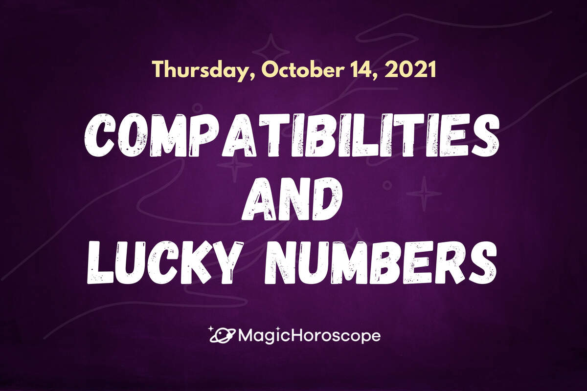 compatibilities-and-lucky-numbers-for-today-10-14-2021