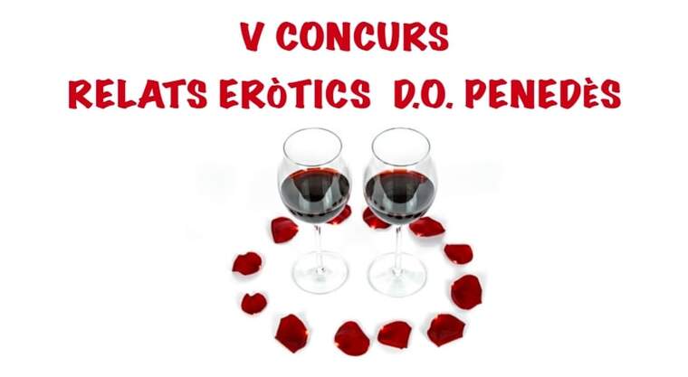 El cinquè concurs de relats eròtics de la D.O. Penedès