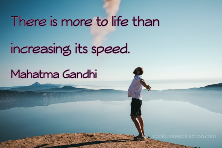 Happy Picture Quotes - "There is more to life than increasing its speed."