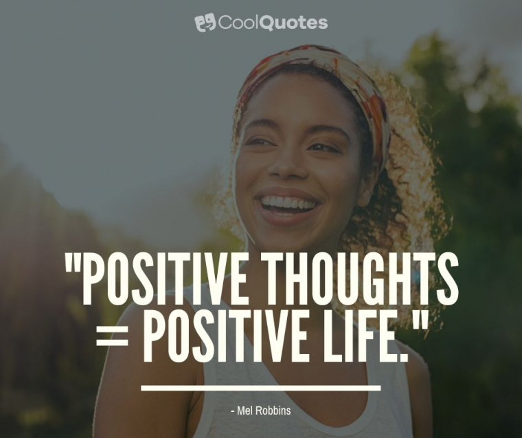Stay Positive Picture Quotes - "Positive thoughts = Positive life."