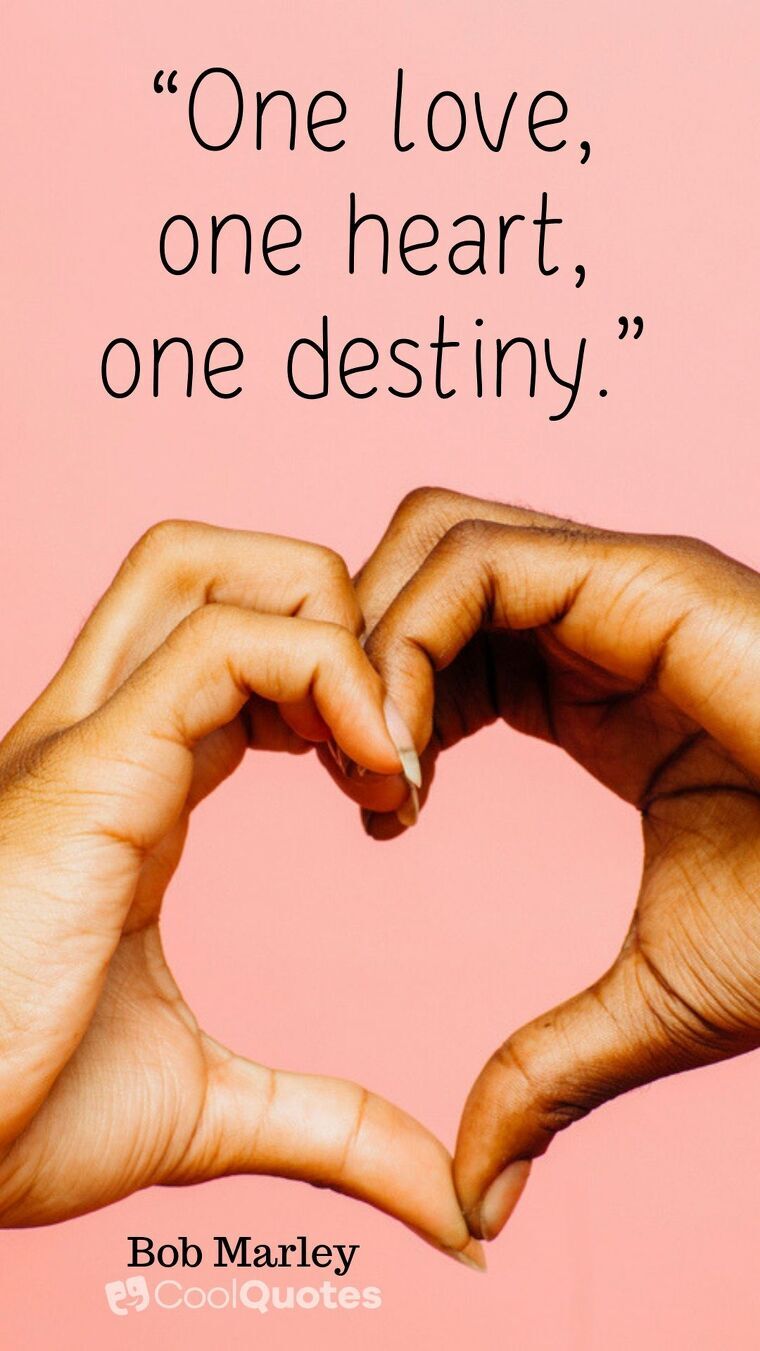 Bob Marley Picture Quotes - “One love, one heart, one destiny.”