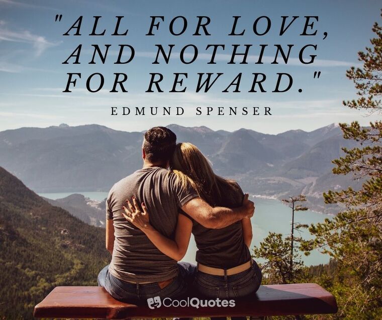 Sweet Love Picture Quotes - "All for love, and nothing for reward."